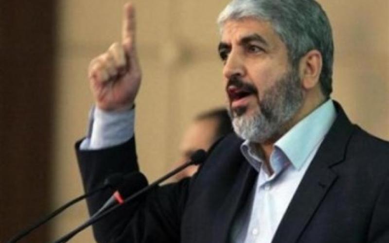 مشعل: لا تنازل عن أي شبر من أرض فلسطين