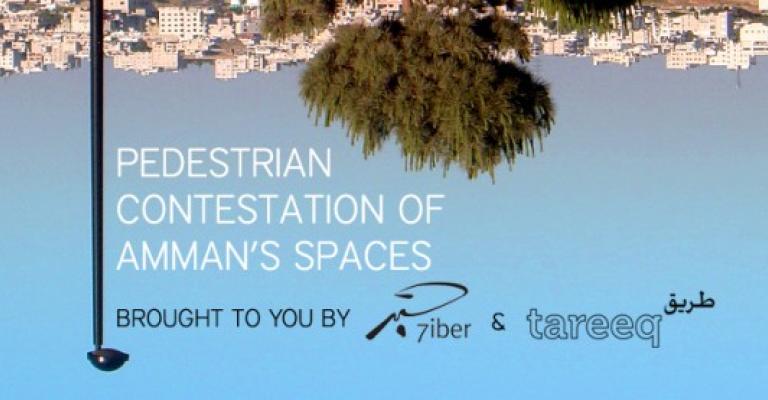 Pedestrian Contestation of Amman's Public Spaces